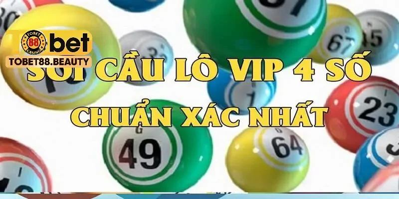 Lô 4 số vip là tập hợp các con số được phân tích và đúc kết chuẩn xác